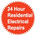 24 Hour Residential  Electrical Repairs